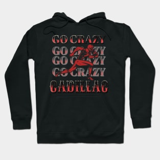 go grazy Hoodie